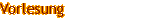 Vorlesung